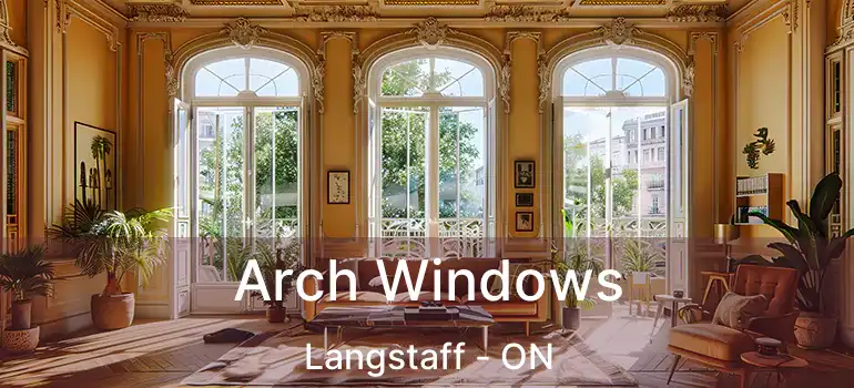 Arch Windows Langstaff - ON