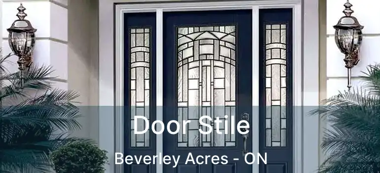Door Stile Beverley Acres - ON