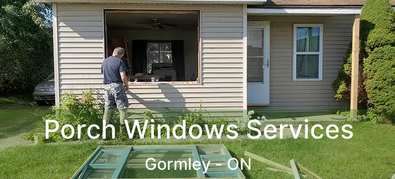 Porch Windows Services Gormley - ON