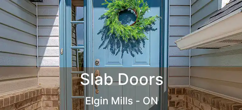 Slab Doors Elgin Mills - ON